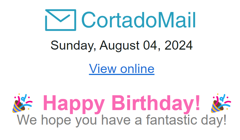 Today's my birthday.

And I'm a founder.

So I woke up at 4am today and pushed a new CortadoMail feature...