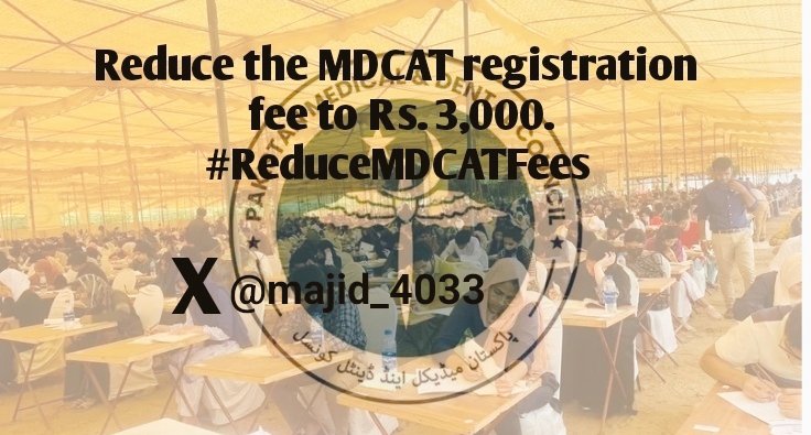 majid_4033's tweet photo. Reduce the MDCAT registration fee to RS. 3,000.
#ReduceMDCATFees https://t.co/7IViIoFTBr
