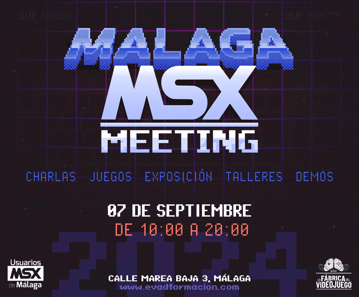 Tenemos luz verde para la próxima edición:
!Málaga MSX Meeting 2024 ya es oficial!
El 7 de Septiembre en la Fabrica del Videojuego.
!No te lo pierdas!