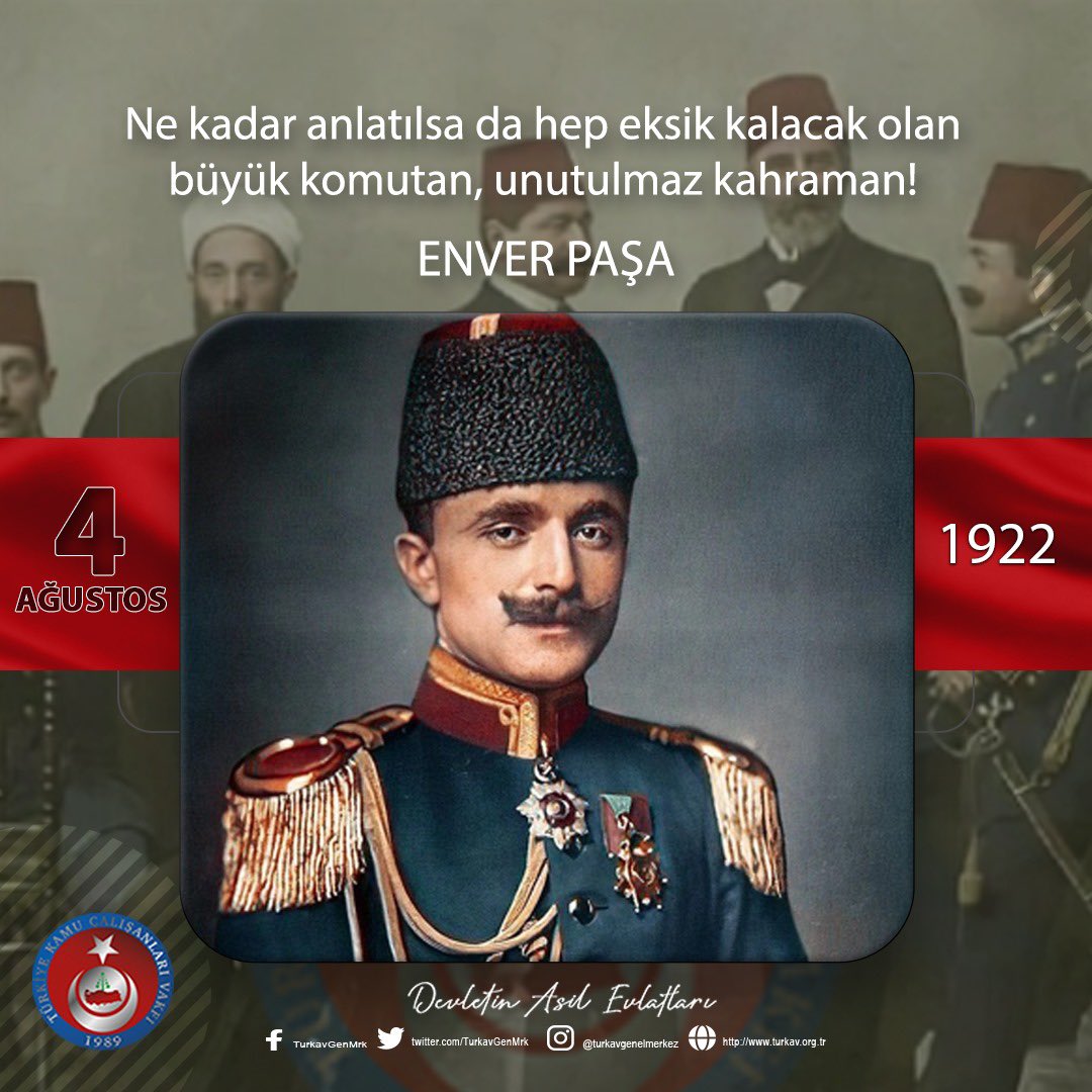 Ne kadar anlatılsa da hep eksik kalacak olan büyük komutan, unutulmaz kahraman!

Ruhu şad, mekanı cennet olsun. 

#4Ağustos1922
#EnverPaşa
#DevletinAsilEvlatları 
#TÜRKAV