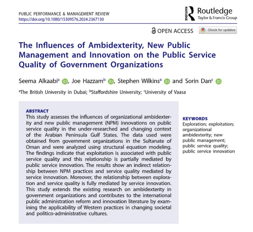I am proud to have my research, titled "The Influences of Ambidexterity, New Public Management, and Innovation on the Public Service Quality of Government Organizations", published in <a href="/PPMR_new/">Public Performance & Management Review</a>, Using data gathered from government organizations in Oman
tandfonline.com/doi/full/10.10…