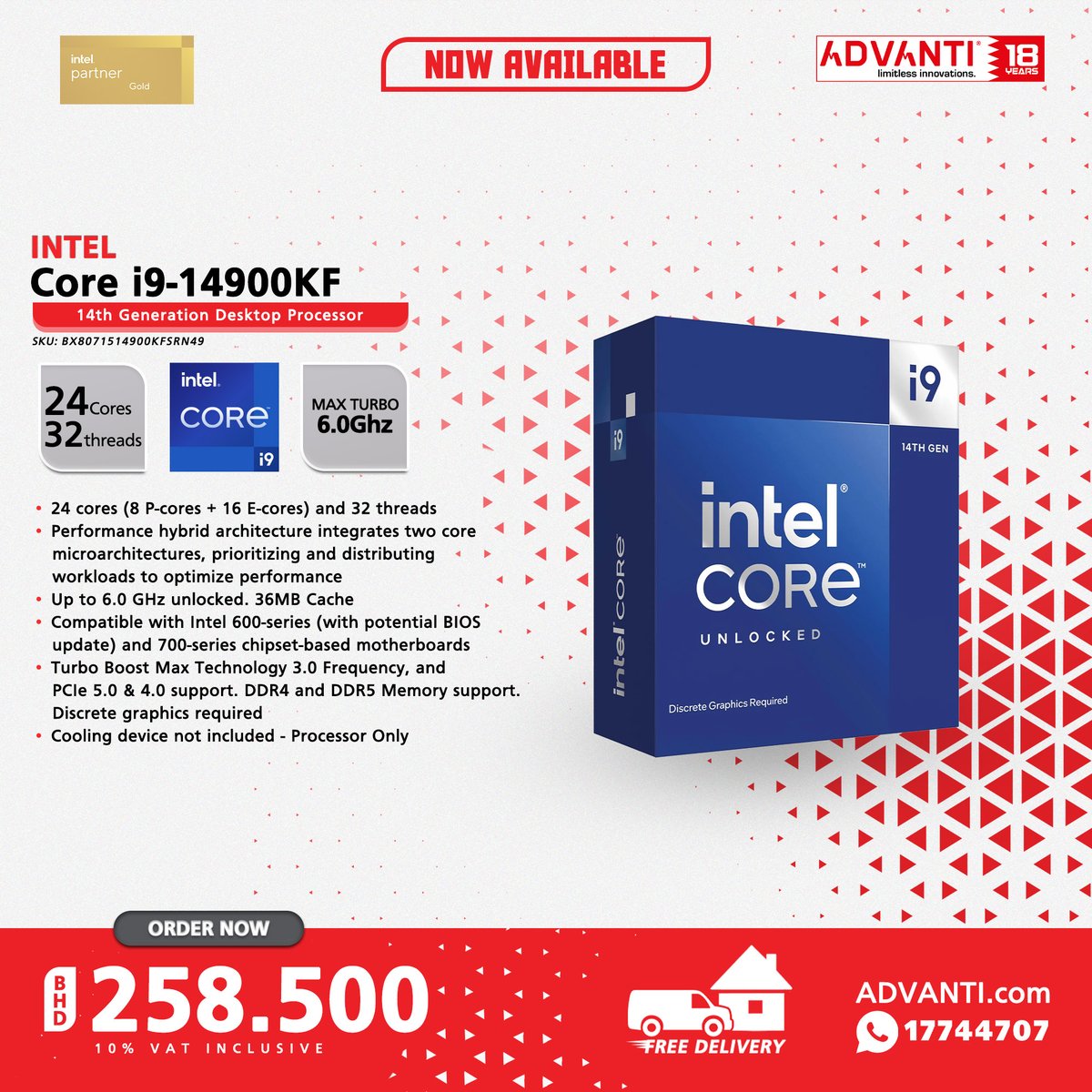 ADVANTIGroup's tweet image. ◀Swipe Left for more!
🔽NOW AVAILABLE!🔽

🔴INTEL 14th Generation Desktop Processors!🔴

📦 FREE DELIVERY! 🚚
▶10% VAT Inclusive

#ADVANTI #Intel #14thGen #Desktop #Processors #Bahrain #Manama #Saar