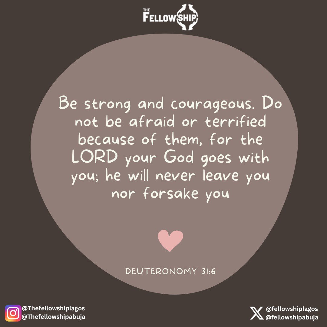 fellowshiplagos's tweet photo. Walking in courage, guided by faith. His promise is our peace.

#Deuteronomy316 #BibleVerse #SundayVibes #Faith #Strength #Courage #GodIsWithYou #thefellowshiplagos https://t.co/f8yVjinQC6