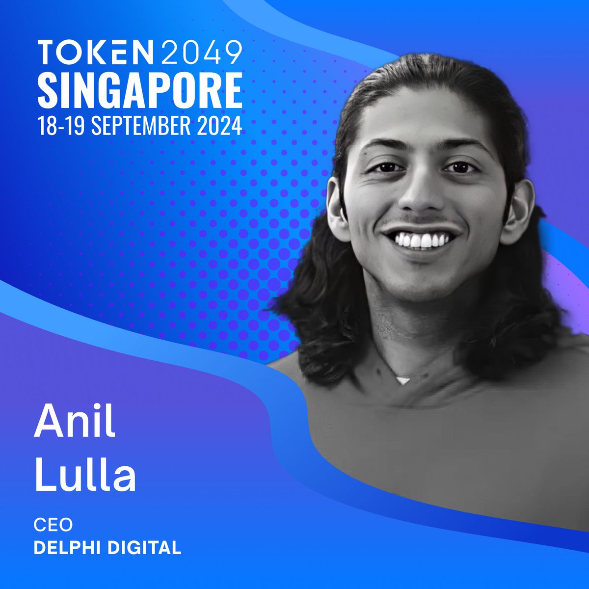 TOKEN2049 (@token2049) on Twitter photo Hear firsthand from <a href="/anildelphi/">Anil Lulla</a> at #TOKEN2049 Singapore.
Anil is the CEO of <a href="/Delphi_Digital/">Delphi Digital</a>, a research-driven firm committed to providing investors and institutions with key insights through individual project analysis, bespoke research, and more.
Join him next month. Hear firsthand from <a href="/anildelphi/">Anil Lulla</a> at #TOKEN2049 Singapore.
Anil is the CEO of <a href="/Delphi_Digital/">Delphi Digital</a>, a research-driven firm committed to providing investors and institutions with key insights through individual project analysis, bespoke research, and more.
Join him next month.
