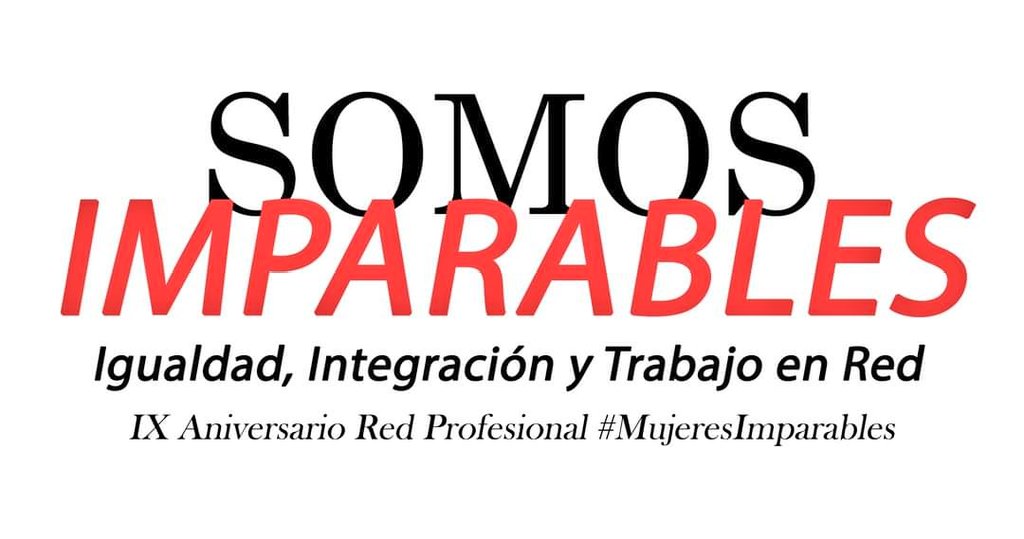 mujer_imparable's tweet photo. 💪 09.09 - 9 #Aniversario #RedProfesional #MujeresImparables. 

#SomosImparables #NovenoAniversario #Igualdad #Integración #TrabajoenRed https://t.co/RXB367CLgr