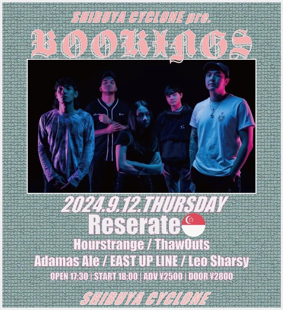 eastuplineksw's tweet photo. 🇸🇬 NEW SHOW!! 🇸🇬
SHIBUYA CYCLONE pre.
BOOKINGS

・場所：shibuya CYCLONE
・日時：9/12(木) 開場 17:30 / 開演 18:00

-act-
Reserate(SG)
Hourstrange
ThawOuts
EAST UP LINE
Adamas Ale
Leo Sharsy

✅EAST UP LINEの出演は21:00予定‼️ https://t.co/2u4kcddKHI