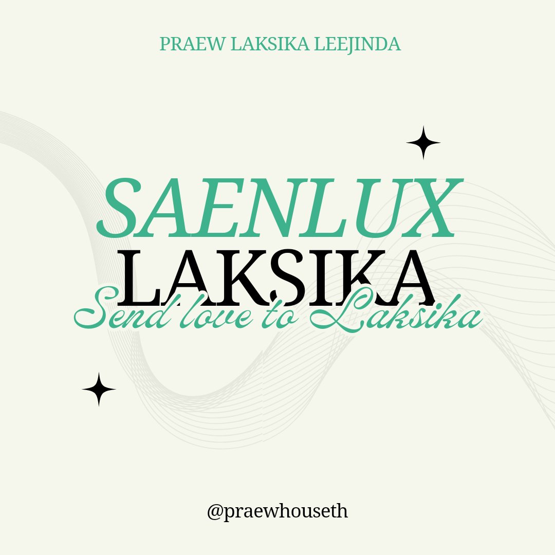 praewhouseth's tweet photo. [SAENLUX send love to LAKSIKA😻]

เชิญชวนแสนลักซ์ทุกคนมาบอกรักน้องแพรวกันค่ะ โดยพิมพ์คำว่า SAENLUX พร้อมพิมพ์บอกรักน้องแพรว💚

เช่น SAENLUX LUV LAKSIKA , SAENLUX จะอยู่เคียงข้าง ลักษิกา
+ #แสนลักซ์รักลักษิกา

--------------------
#PraewMindy #Praewlaksika #芙凝 https://t.co/M67kKKO3hB