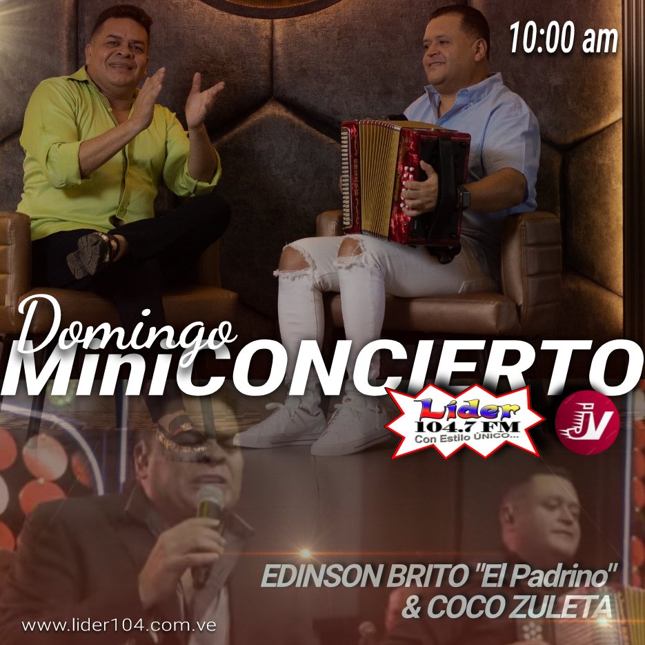 omarglin2's tweet photo. *DOMINGO DE MINI CONCIERTO*
Por: " *LIDER 104.7 FM*
Presenta : *EDINSON BRITO &amp; COCO ZULETA*
Hora Venezuela: *10:00 am*
Hora Colombia: *9:00 am*
web : https://t.co/sWwZI6TB5U https://t.co/TH05DjLOcZ