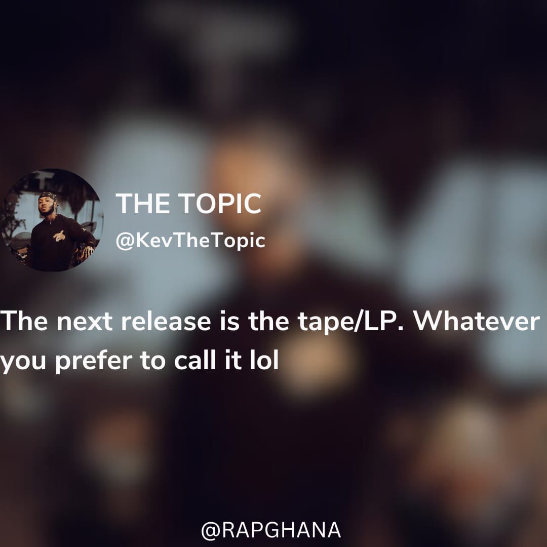 RapGhana's tweet photo. 🎙️RapGhana 🇬🇭 🎶
🚨 #HOT ‼️
@KevTheTopic has announced his next drop is going to be an LP 💿 after he recently released one of the best rap songs currently in the system #TheTopic.

Link in the comments #GhanaRap 🇬🇭 🔥 👇 https://t.co/1AtGmwKSfJ