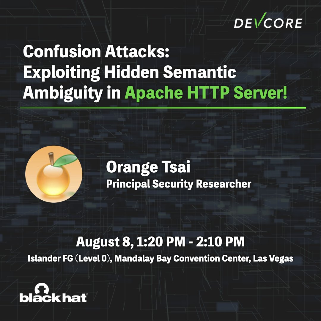 #BHUSA is almost here!
This year, Orange (<a href="/orange_8361/">Orange Tsai  🍊</a>) is going all out at Black Hat USA with a pre-recorded talk titled “Confusion Attacks: Exploiting Hidden Semantic Ambiguity in Apache HTTP Server”, delving into the Apache HTTP Server and the risks due to its modular design.