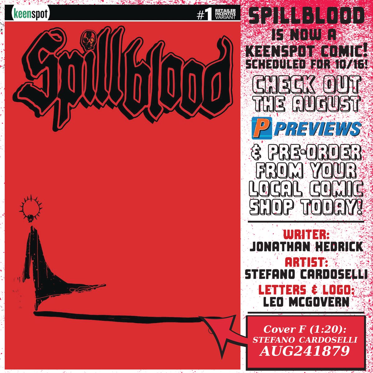 JnthnHdrck's tweet photo. 𝙎𝑷𝙄𝑳𝙇𝑩𝙇𝑶𝙊𝑫 is coming to your LCS this October from @keenspot! 🔥
The 1:20 Retailer Incentive Variant is from none other than @stcardoselli. 🤘
Ask your LCS to preorder your copy today. 💀

@PREVIEWSworld Code: AUG241879

#Spillblood #PREVIEWSworld https://t.co/vfe9OvjtfD
