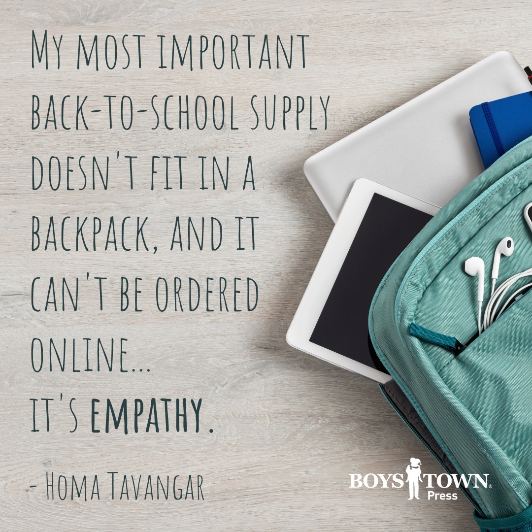 "My most important back-to-school supply doesn't fit in a backpack, and it can't be ordered online... it's empathy." -Homa Tavangar