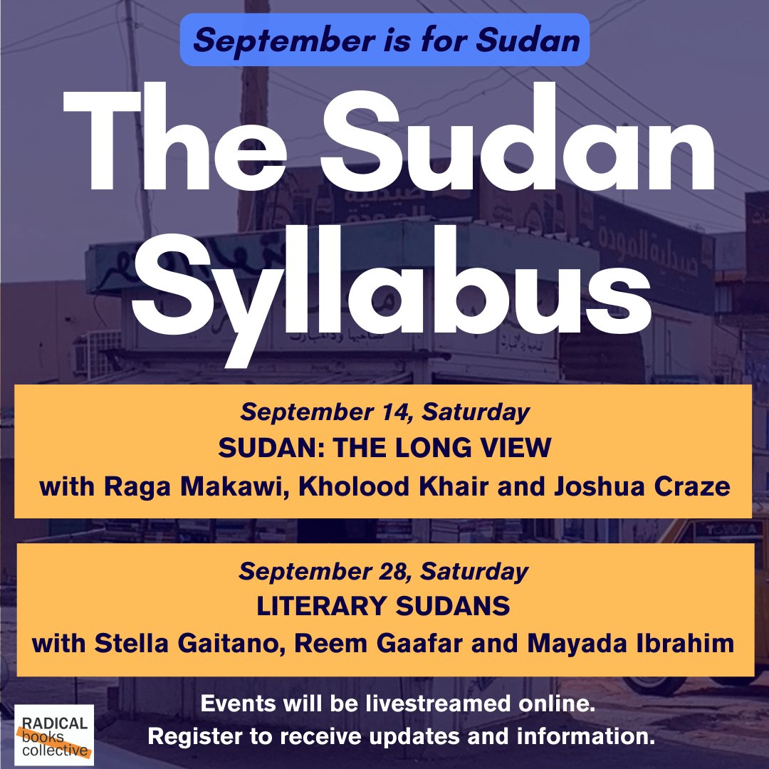 September is for Sudan 🇸🇩♥️
This autumn, we're launching a series of online talks, book clubs and seminars to learn and engage with Sudan’s history and culture, and to understand the devastating ongoing conflict. 

Sign up for #TheSudanSyllabus

radicalbookscollective.com