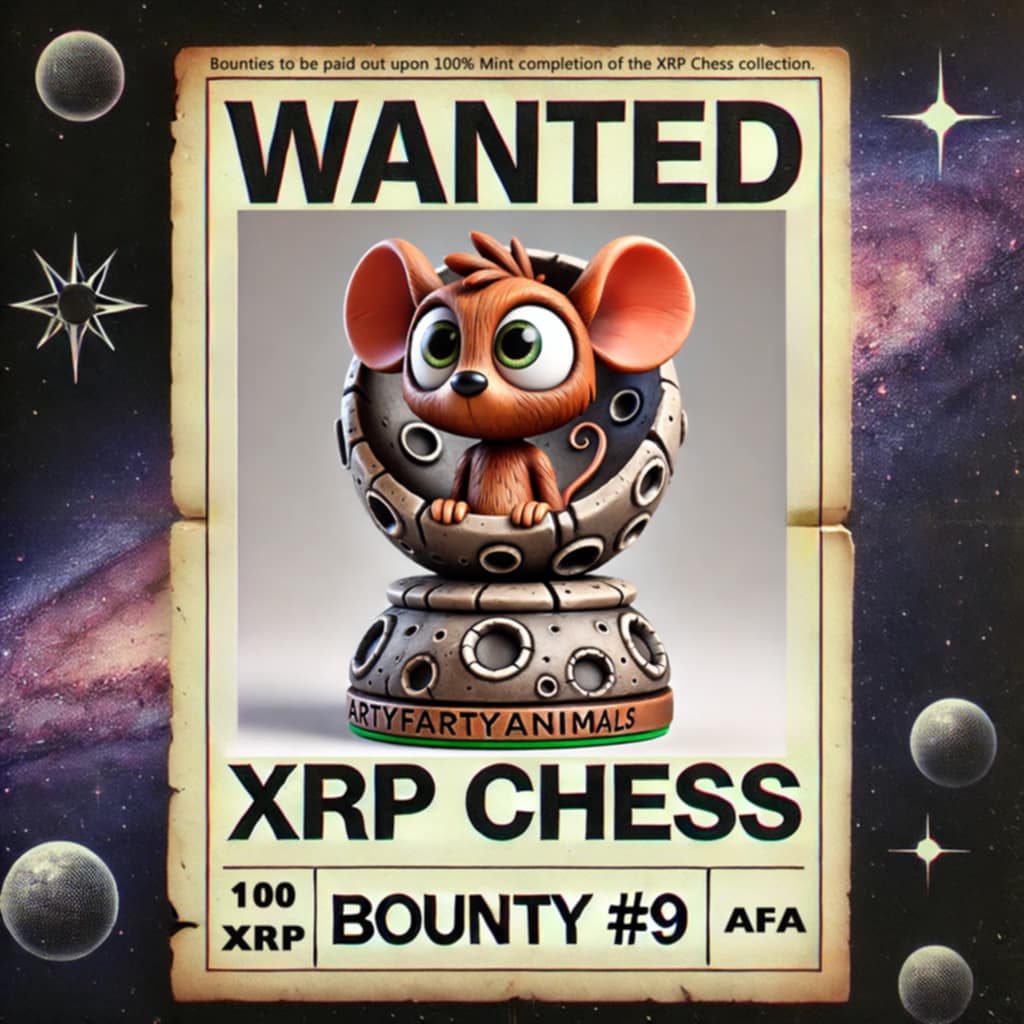 Bounty #9
<a href="/ArtyFartyAnimal/">ArtyFartyAnimalsNFT</a> 
Arty Farty Animals

Bounties are to be paid out upon 100% mint completion of the XRP Chess collection.