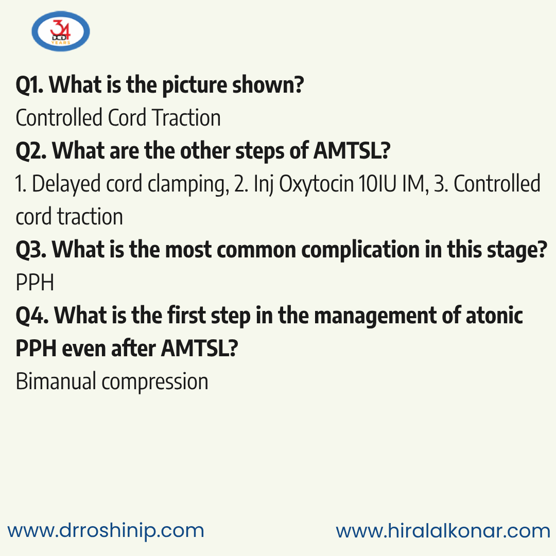 DCDuttaBooks's tweet photo. Q1. What is the picture shown? (1marks)
Q2. What are the other steps of AMTSL? (2marks)
Q3. What is the most common complication in this stage? (1marks)
Q4. What is the first step in the management of atonic PPH even after AMTSL? (1marks)

Follow us to learn more. https://t.co/AVvR7oEVqn