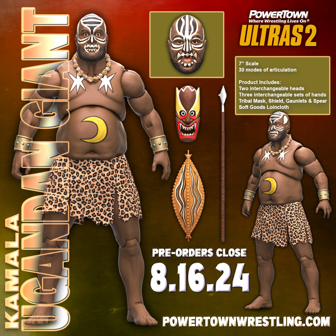 Kamala The Ugandan Giant is one of the most menacing wrestlers ever. All Ultras 2 figures have been enhanced to include an alternate head. Here's the reveal of Kamala’s. Pre-Orders end Fri, 8-16-24 at 11:59pm EST at powertownwrestling.com

It’s Their Time… Again!