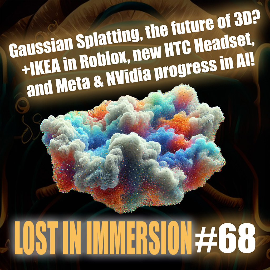 Lost In Immersion Ep. #68 👇
🏠 IKEA in Roblox,
🤖 Meta AI Studio and c.ai addictions,
🌐 Gaussian Splatting advancements,
🎨 NVIDIA Word Generation Demo,
🥽 HTC Vive new Headset.
👉 bit.ly/4c5V5Wg #Roblox #GaussianSplatting #AI #HTC