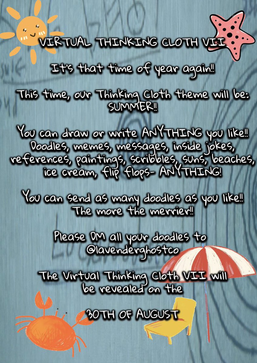 lavenderghostco's tweet photo. ITS THAT TIME AGAIN- THE VIRTUAL THINKING CLOTH VII βοΈπ§βπ¨π¨
this time our theme is: SUMMER ποΈπ©΄βοΈππ
doodle ANYTHING you like and DM them to me!! You can send as MANY doodles as you like!
the full cloth will be revealed AUGUST 30TH!!
#SaveLockwoodandCo #CycleWithJoeCornish https://t.co/FNt9FgQ69I