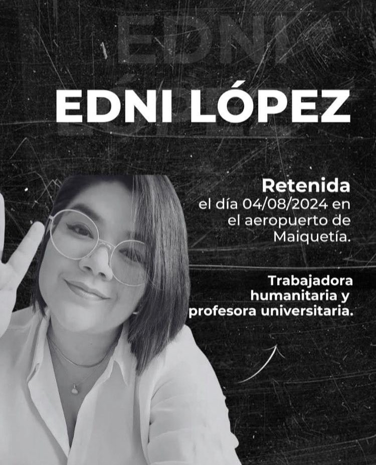 Edni López, ex miembro de Impact Hub Caracas y hoy trabajadora humanitaria, fue retenida en el aeropuerto de Maiquetía a las 10 am de hoy 04.08.2024 cuando salía de vacaciones a Buenos Aires y hasta ahora no se sabe nada de su paradero. Ayúdennos a correr la voz.