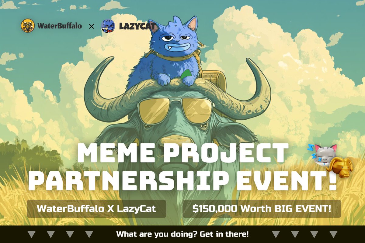 Meme Project Partnership Event

Water Buffalo X LazyCat

📣 $150,000 Worth BIG EVENT

💎 Winner : up to 5,000 Holders

✅ reTweet, Follow and Comment
✅ Join Telegram

👉 Gleam Link 🔥 gleam.io/s6G5T/meme-pro…

📃 Schedule : Aug. 8. 2024
📃 Close : Aug. 15. 2024