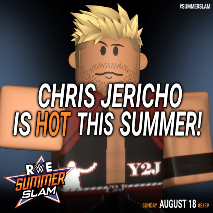 RobloxRWE's tweet photo. Chris Jericho Is HOT This Summer! #RWESummerSlam #RWESS https://t.co/PzKzK6qrCD