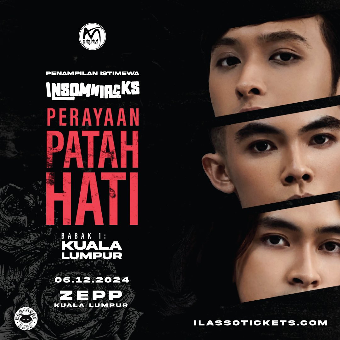 miebirdprojects's tweet photo. 🌹PERAYAAN PATAH HATI 🥀 [Babak 1. Kuala Lumpur]
Zepp KL. 8 malam
🎟️ https://t.co/GGs62GMQe1

#perayaanpatahhatikl
#forrevenge
#insomniacks
#miebirdprojects
#blackcatasia
#zeppkl 
#ilassotickets https://t.co/FpKY7OBedc
