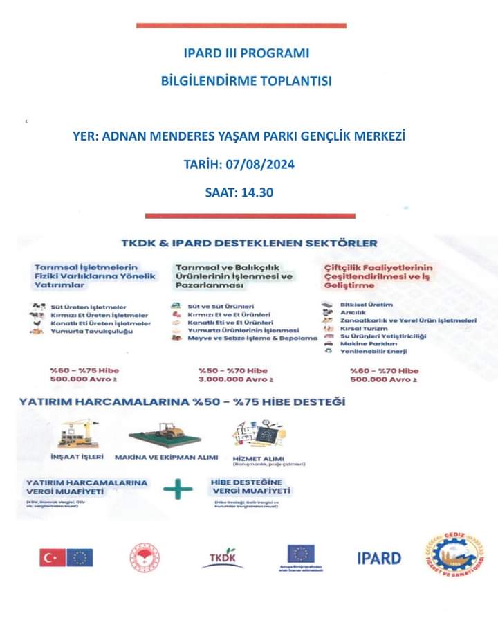 Belediye Başkanlığımız ve Odamız Ev Sahipliğinde TKDK Tarafından Yapılacak Olan IPARD III Programı Bilgilendirme Toplantısına Tüm Üyelerimiz Davetlidir. 

 📍 Adnan Menderes Yaşam Parkı Gençlik Merkezi 
📅 07.08.2024 Çarşamba
🕑 14.30