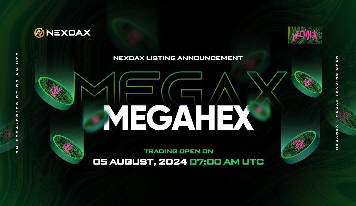 nexdax_exchange's tweet photo. 🔥NexDAX is excited to announce the trading opening of MEGAHEX ( $MEGAX ) @MegahexMeme
👉MEGAX will list USDT market at 07:00 AM UTC, 2024/08/05
🚀Full announcement: https://t.co/ELk2l1itIt
#NexDAX #MEGAHEX #MEGAX #CryptoNews #NewListing https://t.co/sD3IDCiBs6
