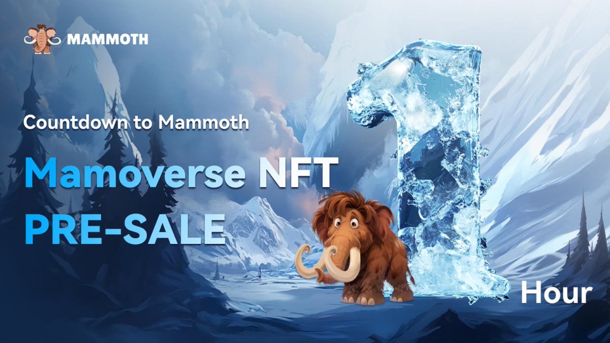 🔥 1 Hour Left! 🔥

The #Mamoverse NFT presale goes live at 16:00 (GMT+8)!

Exclusive digital collectibles in our frozen landscape await you. Don't miss your chance to be part of this epic moment!

Be ready to dive in! 📅❄️

#NFT #Web3 #Mamoverse #Countdown