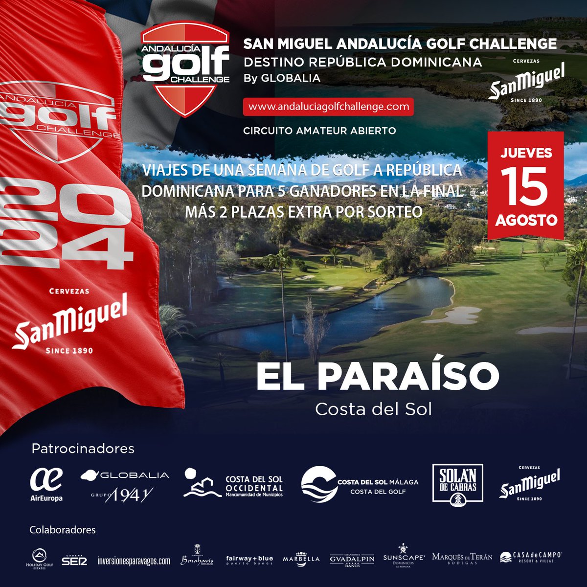 El jueves 15 de agosto te esperamos en el fabuloso El Paraiso Golf Club, espectacular diseño de Gary Player, con el XIV Circuito SAN MIGUEL ANDALUCÍA GOLF CHALLENGE Destino República Dominicana by Globalia.
¡INSCRÍBETE YA! bit.ly/46Ay9gX

#cervezasanmiguel  #Globalia