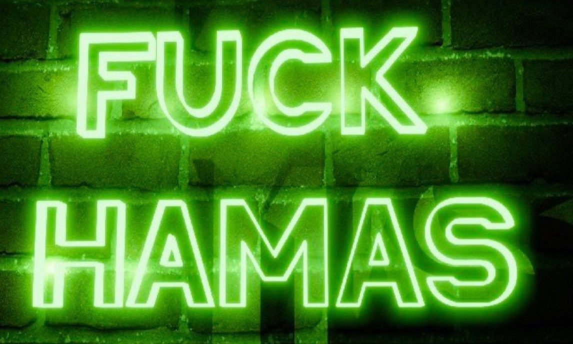 Let’s start the day with “Fuck Hamas”, shall we?