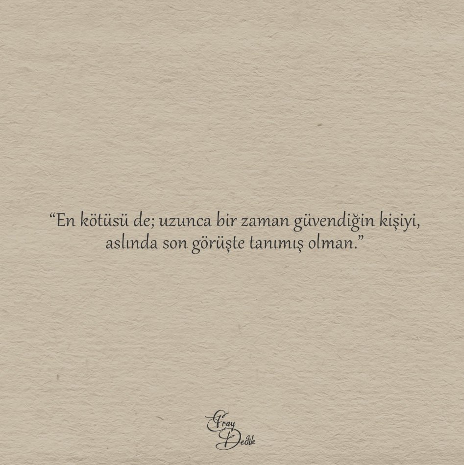 ErayDedik's tweet image. Aslında katilin yanı başındadır. Bilemeyebilirsin. Zira kötü birini sevecek halin yoktur ki. Bilemezsin bazı insanların gerçek karakterini, en profesyonel dolandırıcılardan daha başarılı olduğunu.
Gün gelir saplar hainliği kalbine. ✍

#eraydedik #şiir #şiirsokakta
