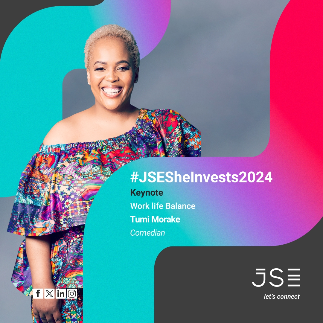 JSE_Group's tweet photo. Prepare to hear from Comedian, Actress, Presenter &amp; Author @tumi_morake as she delivers a keynote address on "Work Life Balance". 
Register today and join us virtually: https://t.co/5GtFfVDsia
#JSESheInvests2024 https://t.co/BbzqIQ6bkl