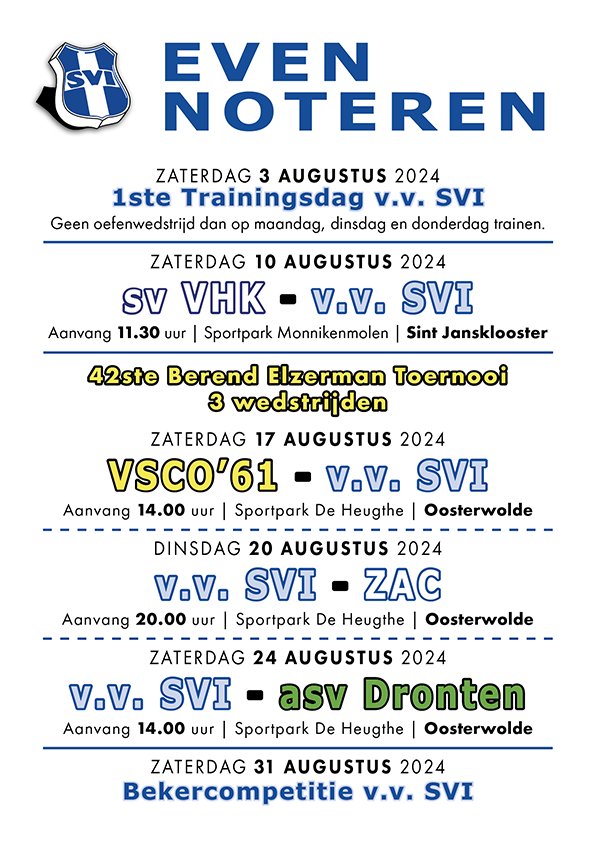 Hierbij de oefenwedstrijden van <a href="/vvsvi/">v.v. SVI</a> in augustus.