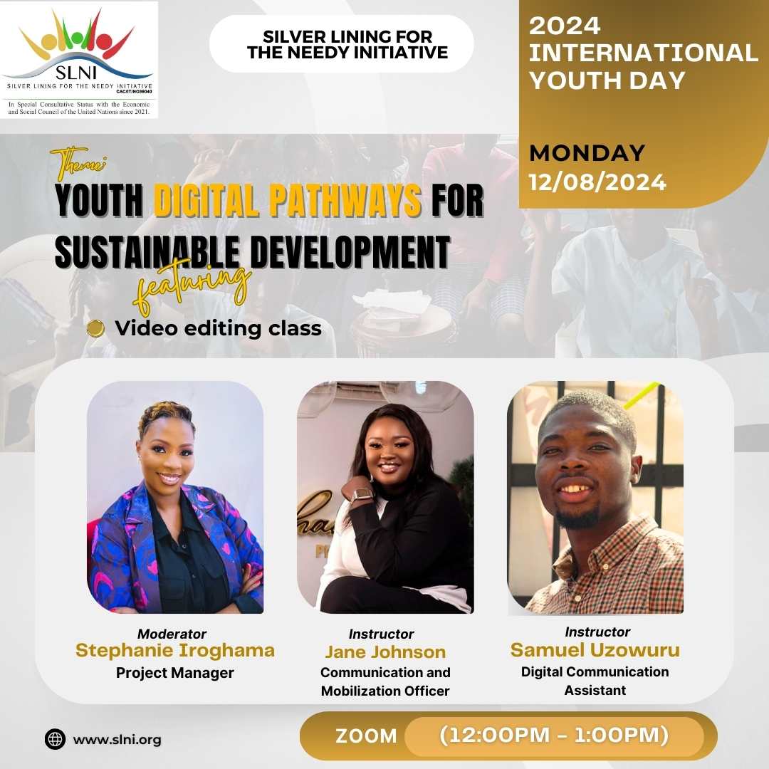 SLNIng's tweet photo. This International Youth Day 2024 @SLNIng is offering a 1 day FREE Online Video Editing Class to empower youth under the theme "Youth Digital Pathways for Sustainable Development."
📆 12/8/2024 (12pm)
📍 Virtual
🔗 Register: https://t.co/r1VqvKYZDo
#YouthDay2024
#Silverliningng https://t.co/cMS7gkK81l