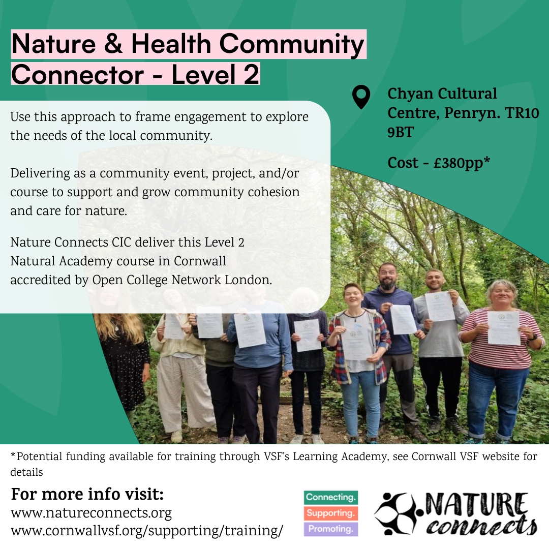 🌿 Join NatureConnects for their Nature &amp; Health Community Connector Training Course! 🌿
An excellent opportunity for those looking to develop their nature-based community engagement skill-set. Visit the Cornwall VSF website for details.
#training #community #VCSE #ecopsychology