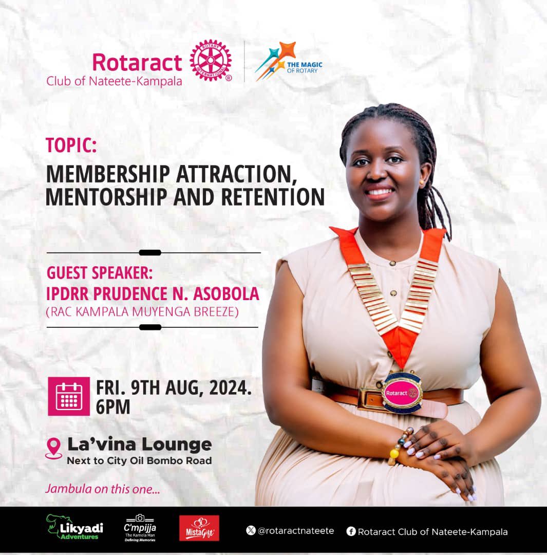 rotaractnateete's tweet photo. Discover the key to successful membership attraction, mentorship, and retention with IPDRR Prudence Asobola, from @RctMuyengabree. 

This session will explore best practices and strategies to strengthen us. 

📆: August 9th, 2024
⏱️: 6 PM 
📍: La’vina Lounge 

#TheHardNats https://t.co/03Mp3sjh2j