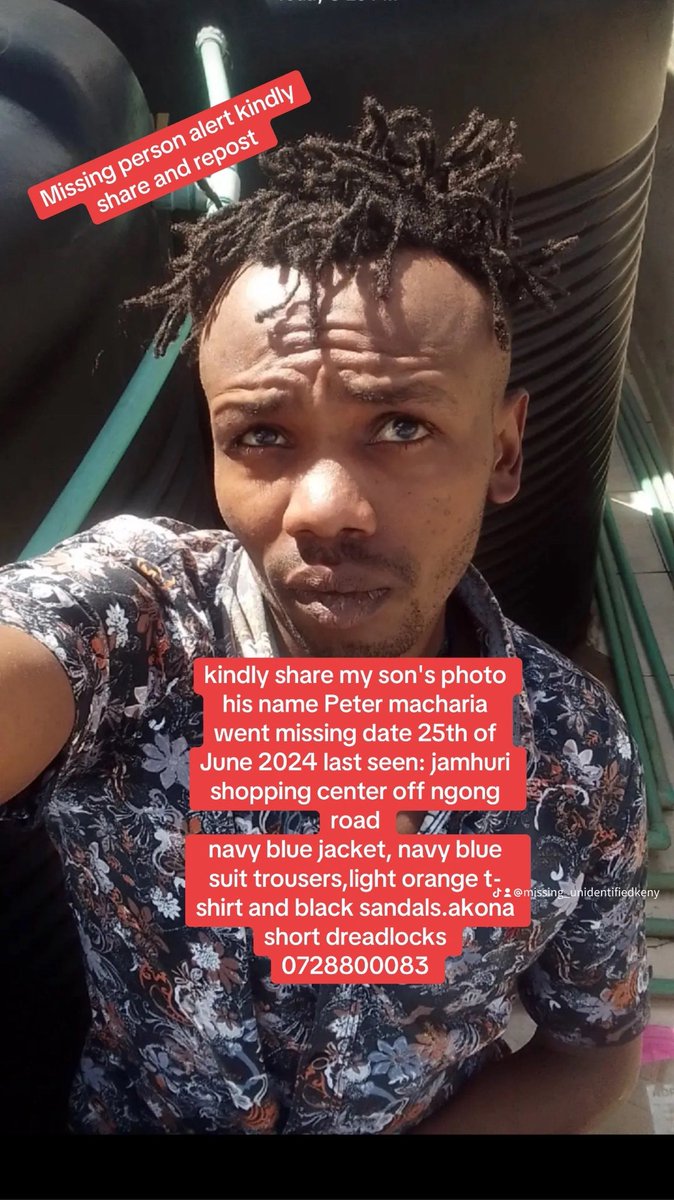 Dear Kenyans,

Peter Macharia has not yet been found since disappearing on 25th June 2024

The family is getting depressed upon imagining what is happening to abducted Kenyans

May we join hands in searching for Peter.

#NaneNaneMatch #NaneNane #NaneNaneMarch