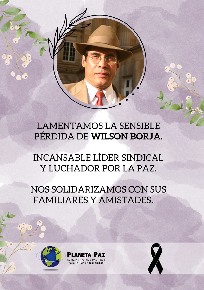 Desde #PlanetaPaz lamentamos la sensible pérdida del líder sindical y luchador por la Paz Wilson Escobar. Solidaridad con sus familiares y amistades.