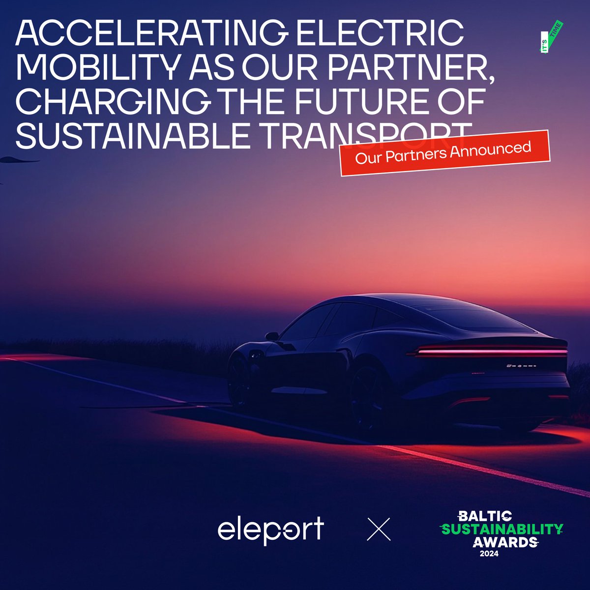 Eleport is partnering with us for the Baltic Sustainability Awards 2024! 🚀 

Eleport is set to shine a spotlight on the future of sustainability in the Transport &amp; Mobility industry.

The future is calling, and #ItsTime for you to participate.
