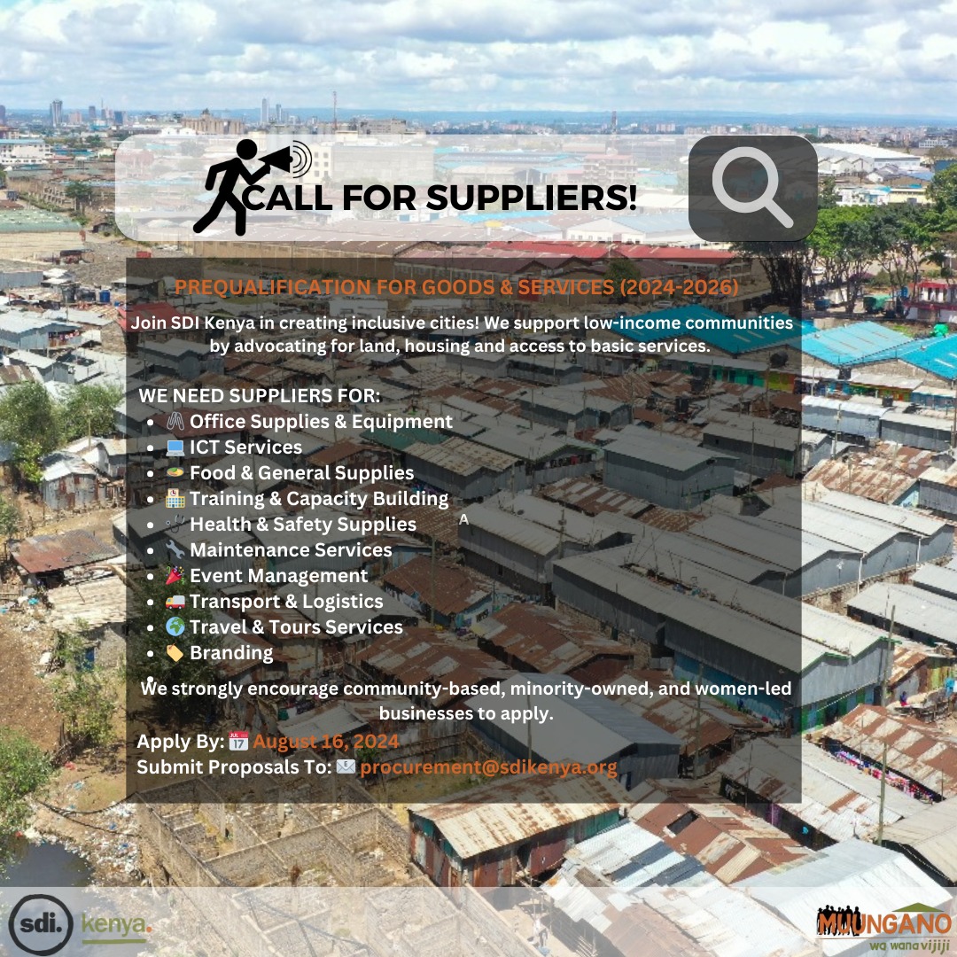 Muungano wa Wanavijiji (@wanavijiji_sdi) on Twitter photo 🚀 Calling All Suppliers! 🚀
Join SDI Kenya in building inclusive cities for low-income communities! 🌍✨ We’re looking for suppliers in:
🖇️ Office Supplies
💻 ICT Services
🍲 Food & General Supplies
🏫 Training
🩺 Health & Safety
🔧 Maintenance
🎉 Event Management
🚚 Transport 🚀 Calling All Suppliers! 🚀
Join SDI Kenya in building inclusive cities for low-income communities! 🌍✨ We’re looking for suppliers in:
🖇️ Office Supplies
💻 ICT Services
🍲 Food & General Supplies
🏫 Training
🩺 Health & Safety
🔧 Maintenance
🎉 Event Management
🚚 Transport