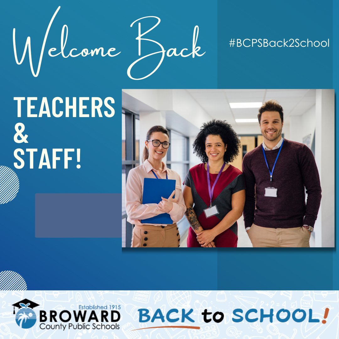 browardschools's tweet photo. Welcome back to our teachers for the 2024/25 school year. Continue to inspire, educate, and make this another unforgettable year! Please share some of your back to school posts with us using #BCPSBack2School #BCPSTeachersRock. https://t.co/6DpVCxtqTC