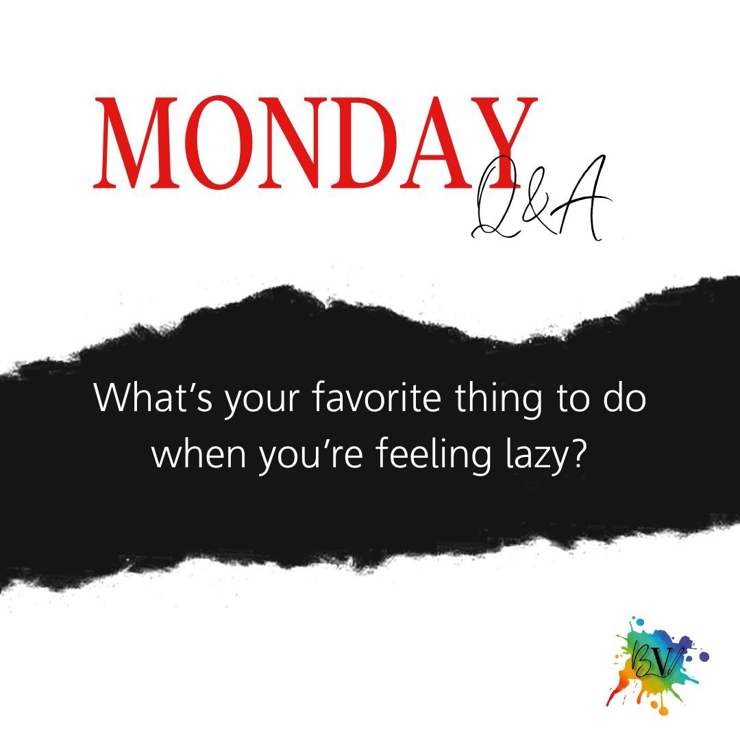 #MondayQAndA

Good Morning!

What's your favorite thing to do when you're feeling lazy?

Me? My favorite thing to do when feeling lazy is read or nap. 

#BrighamVaughn #MMRomanceAuthor #MMRomance