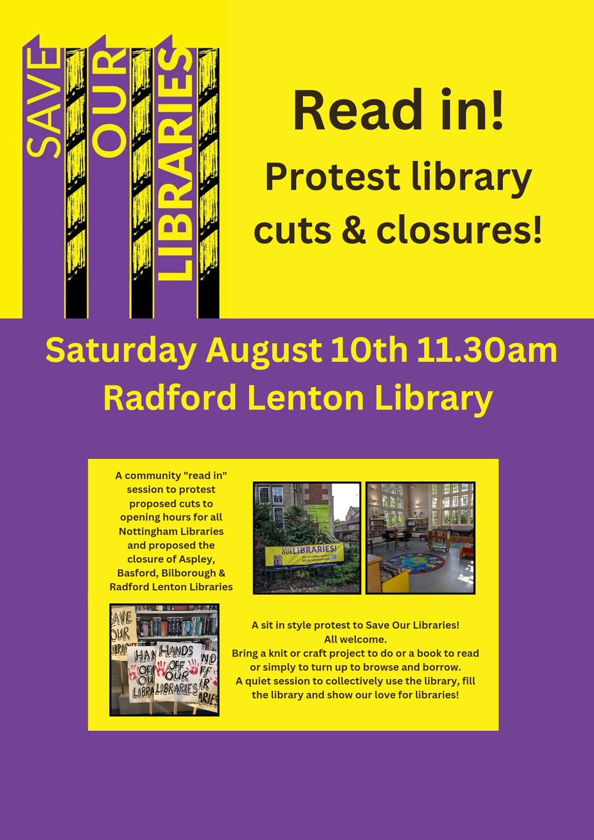 This Saturday, August 10th, please join us as we hold read-in protests at 2 of the community libraries at risk of closure in Nottingham. 

We'll be at Bilborough Library from 9.30am and at Radford Lenton Library from 11.30am. All welcome! #SaveOurLibraries