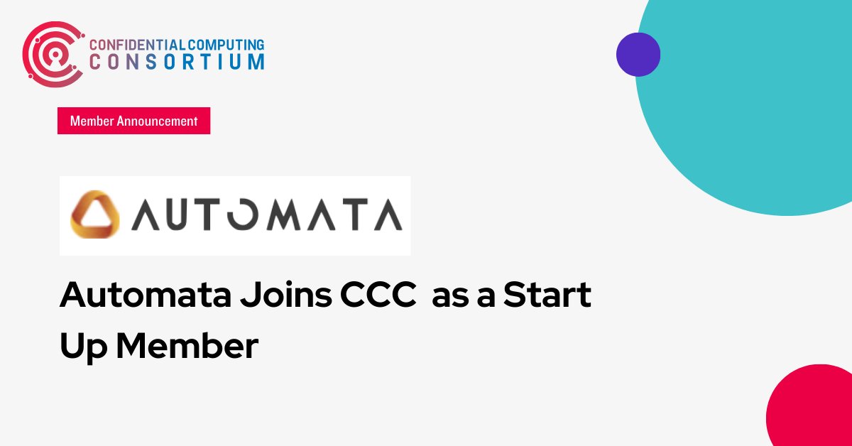 ConfidentialC2's tweet photo. We're thrilled to announce @AutomataNetwork has joined the Confidential Computing Consortium, bringing expertise in machine attestation and secure computation. 
Learn more:  https://t.co/WfruTS0JVM

#ConfidentialComputing #Cybersecurity #Innovation #Automata #SecureComputation https://t.co/u4I16EyJGh
