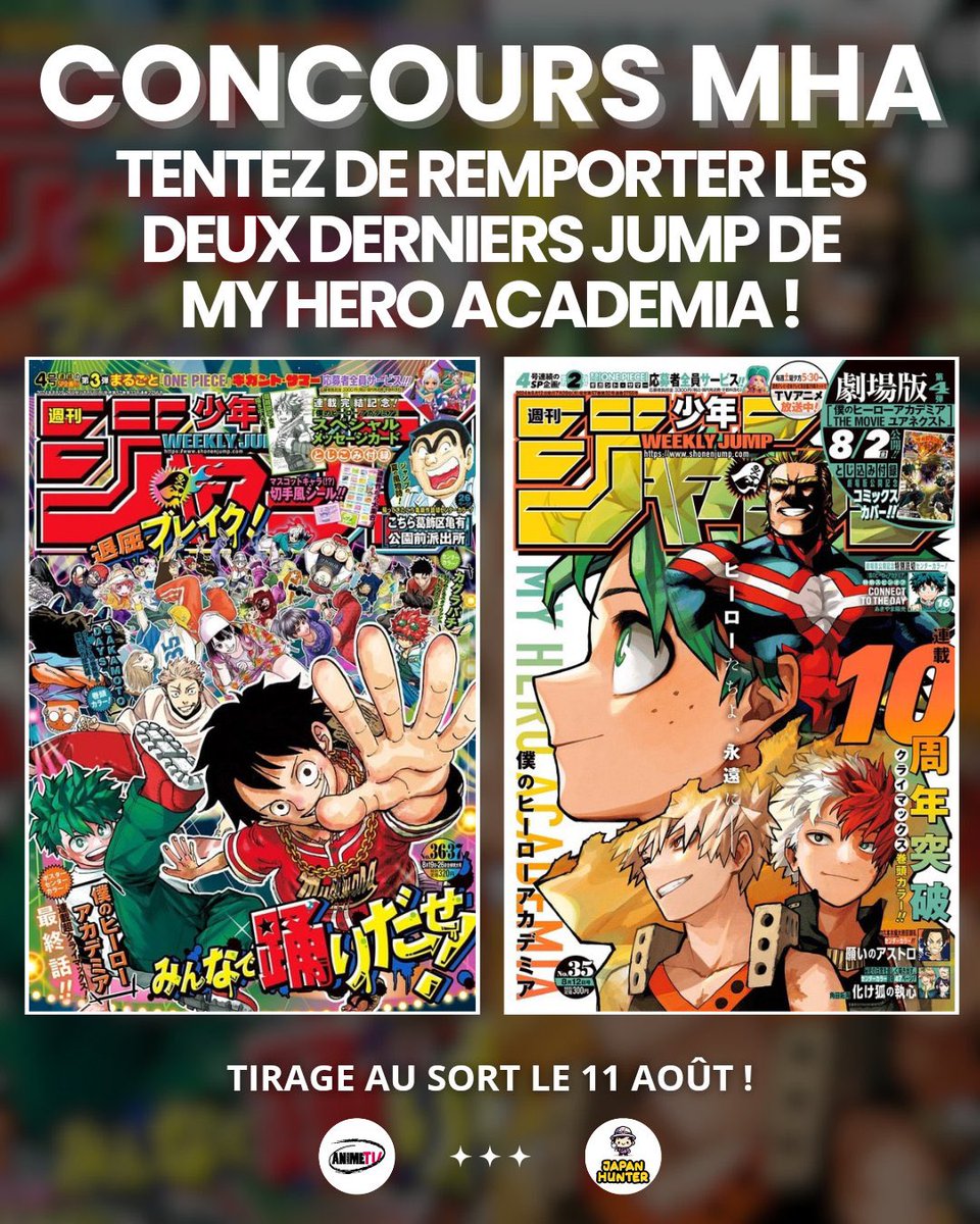 Inku_fr's tweet image. 🎁 CONCOURS #MyHeroAcademia ! 🎁

Tentez de gagner les 2 derniers numéros du Weekly Shonen Jump avec le dernier chapitre !

POUR PARTICIPER :

↪️ RT + FOLLOW @AnimeTV_FR et @JapanHunter_
📝 Tag un ami en commentaire

📅 TAS le 11/08/24

#concours
