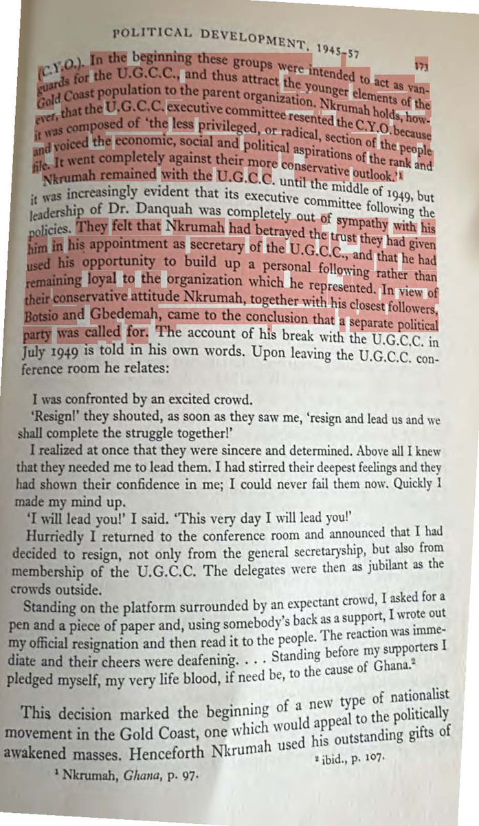 mytheoz's tweet photo. NKRUMAH FOUNDED MODERN GHANA
============================
EXCERPTS FROM CHAPTER 10 (PAGES 162-202) OF “GHANA: THE ROAD TO INDEPENDENCE, 1919-1957” BY F. M. BOURRET (PUBLISHED IN 1960)

1. Bourret states on page 162 of his book "Ghana: The Road to Independence, 1919-1957” that  of “all the steps taken towards the goal of political autonomy during this period, the MOST NOTABLE, however, was THE 1946 [BURNS] CONSTITUTION with its provision for a clear African majority on the legislative council and for a legislative union between the Colony and Ashanti.”

2. Ashanti had always preferred a FEDERAL STATE/REPUBLIC since the 1940s. Sir Frederick Bourne's report in 1955 advised against federation as being unsuitable for so small a country but recommended dilution of power to regional assemblies.

3. The 1946 constitution failed after the 1948 riots – a developing wage-earning class mobilised politically and socially. Scarcely a year after the inauguration of the 1946 constitution, certain groups were dissatisfied and, in August 1947, set up the United Gold Coast Convention (UGCC). Its members, under the direction of Mr George Grant- and Dr Danquah, were drawn from the upper middle class, mostly lawyers and merchants…The UGCC members [mostly elites] wanted self-government at the “earliest opportunity” and thought/took it for granted that “they would retain their leadership as the country advanced towards independence.”

4. But this all changed when Dr Kwame Nkrumah became the Secretary of the UGCC in December 1947. Late in 1947, one of the Accra subchiefs, Nii Bonne, began to organize a boycott campaign to force prices to be lowered. It started in January 1948, but it was difficult to get the people to obey its regulations. Finally, at the end of February, the Accra Chamber of Commerce agreed to reduce prices, and on the 28th, retail buying was resumed. On the same day, a group of ex-servicemen planned to hold a parade but were shot at, with 2 killed and about 5 others wounded at the Junction to Christianborg Castle.

5. The 1948 Watson Report recommended more autonomy for the Gold Coast. In January 1949, the government appointed an all-African committee under the chairmanship of the 55-year-old Sir. Henley Coussey. The 38 members included chiefs and people from all parts of the country, among them all of the 'Big Six' except Nkrumah. The group represented all sections of public opinion except the most radical. In other words, they wanted to dialogue with the moderates and not the likes of Nkrumah, who had become more radical in his approach at this time. Things might have been different had they included Nkrumah in the Coussey Committee.

6. The October 1949 Coussey Report became the basis of the 1951 Constitution. While the Coussey Report was welcomed by more moderate public opinion, it was CRITICIZED by radicals, especially by the Accra Evening News (Kwame Nkrumah's paper). NKRUMAH WANTED FULL DOMINION (INDEPENDENCE), NOT SEMI-INDEPENDENCE, as some of the moderates (including those in the UGCC elites camp) wanted.

7.  UGCC folks felt Nkrumah betrayed them (page 173) by using his general secretary position to build a personal following. In September 1954, a new National Liberation Movement (N.L.M.) emerged in Ashanti over issues of cocoa prices afforded to farmers. There were a series of violent clashes between CCP and NLM members in 1954 and 1955. Many of the NLM leaders were ex-CPP members.

8. After the Togoland problem was settled via the plebiscite, the crucial general election required by Mr Lennox Boyd to ascertain whether the NKRUMAH INDEPENDENCE PROPOSALS were supported by a reasonable majority was announced for 12 and 17 July 1956. The election results were so significant that they satisfied the British Government to eventually grant independence to the new nation called Ghana.

9. The final draft of the 1957 constitution maintained a UNITARY STATE, although Nkrumah made some concessions to opposition demands (page 199). The new constitution was signed by HM Queen Elizabeth II on 2 February 1957.

10. Nkrumah is the founder of modern Ghana, although the name Ghana existed for several decades before going to Rev JM Anaman's days in the late 1890s. There was also even an opposition “Ghana Congress Party (GCP)”, which had been the leading opposition party under the 1951 constitution – this was the party of the UGCC, which represented the position of the Chiefs and other older intelligentsia. The records show that the opposition parties at the time wanted a semi-autonomous state and not the UNITARY REPUBLIC known as Ghana today. Yes, they played a role in fine-tuning the constitution and making other suggestions. However, the Ghana we know today would not have existed, but for Nkrumah's constant agitation for full independence and a unitary state, not a federal one. We can argue the merits of unitary vs federal, but we must stay true to the historical records.

MAIN REFERENCE
---Bourret, F. M. (1962). Ghana: The road to independence, 1919-1957. London: Oxford University Press. pp 160-202

NB: I've made Chapter 10 of the book available for download at https://t.co/KsDDpusy7k