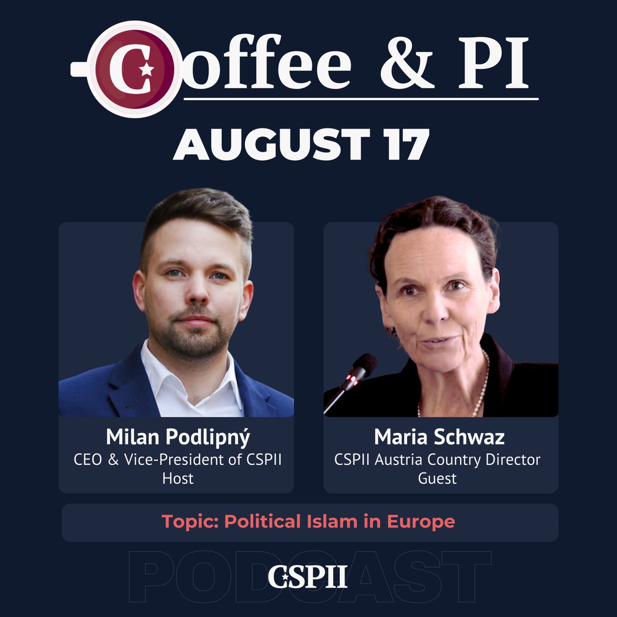 CSPIIorg's tweet photo. Coffee & PI Live Podcast with Maria Schwaz
Topic: Political Islam in Europe
Saturday, August 17, 2024
🔴➡️ Live Event Registration: https://t.co/In1U0qPnpU
#CoffeeAndPI #PoliticalIslam #CSPII #Education #NationalSecurity #Europe #Austria https://t.co/INsnlXg5fX