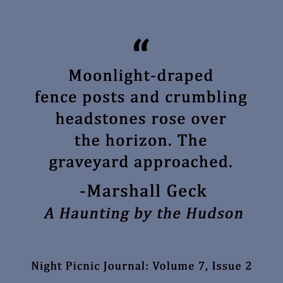 #marshallgeck #nightpicnic #literature #fiction #quoteoftheday