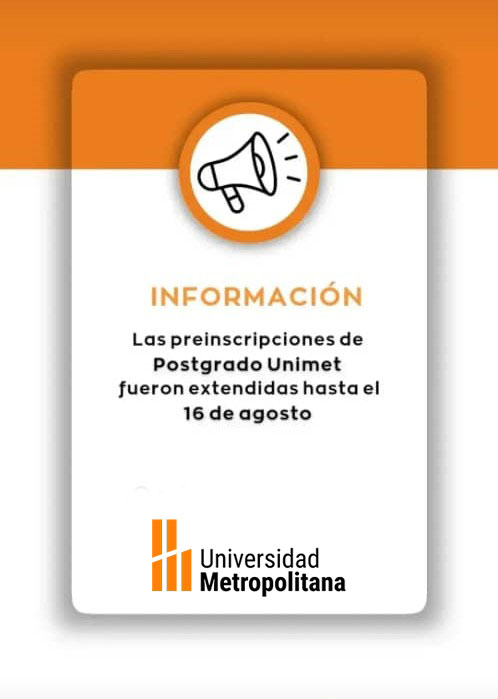 Preinscripciones de #PostgradoUNIMET extendidas hasta el #16Ago
